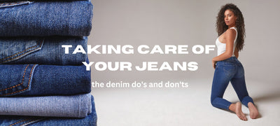 Taking Care of Your Jeans - The Denim Do's and Don'ts