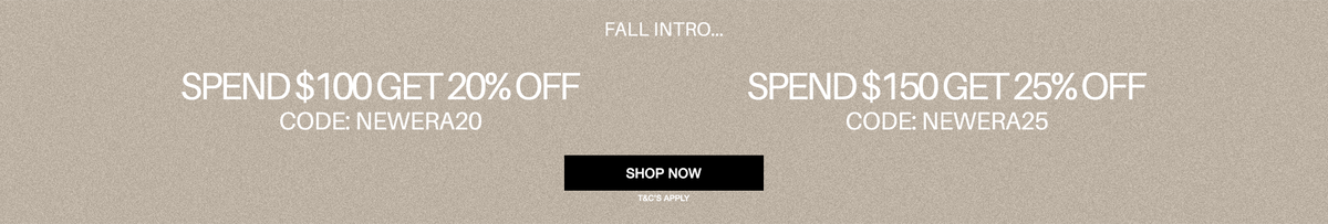 A promotional banner with a textured beige background featuring two offers: 'SPEND $100 GET 20% OFF' with code NEWERA20 and 'SPEND $150 GET 25% OFF' with code NEWERA25, plus a black 'SHOP NOW' button.