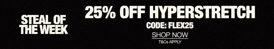 Promotional banner on a black background with white text reading '25% OFF HYPERSTRETCH', 'CODE: FLEXX25', 'SHOP NOW', and 'T&C APPLY'.