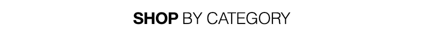 Black text reading 'SHOP BY CATEGORY' on a plain white background.
