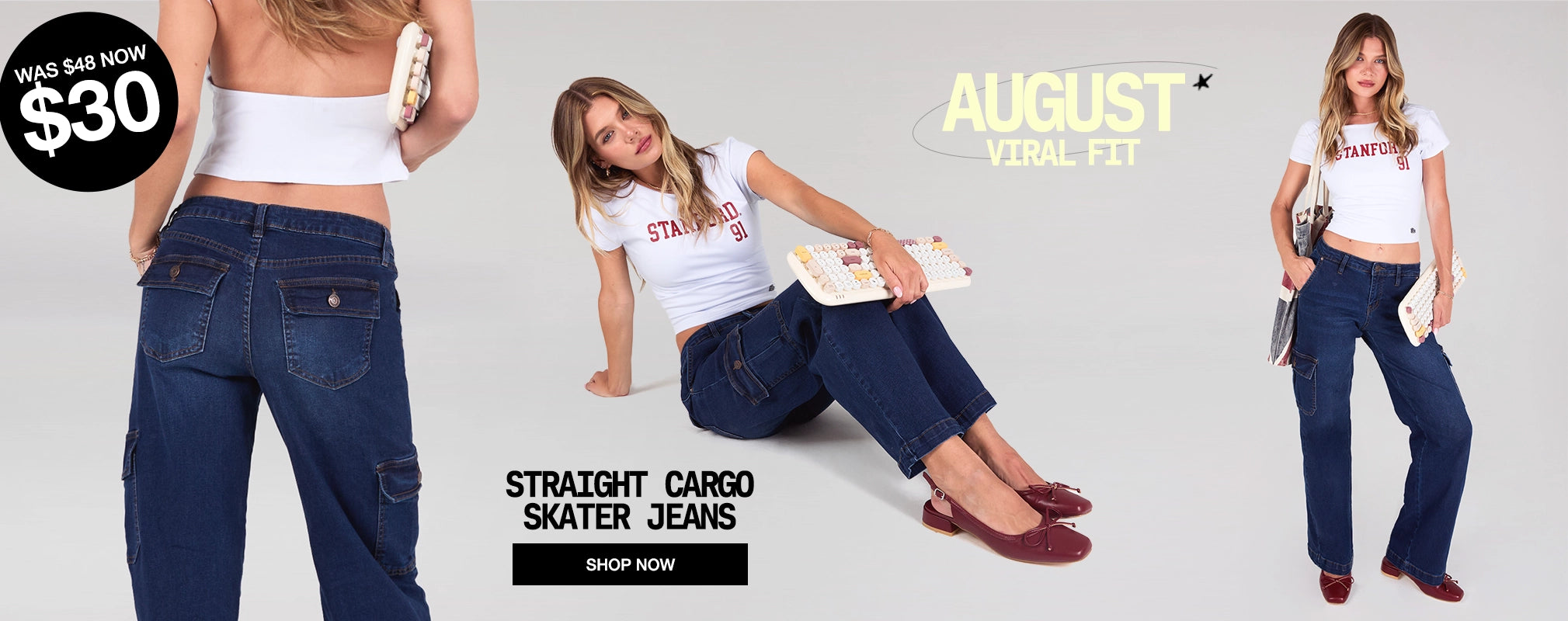 Three models wearing dark blue straight cargo skater jeans with a white crop top, shown in different poses against a light gray studio background. Text overlays read 'AUGUST VIRAL FIT', 'STRAIGHT CARGO SKATER JEANS', and a black price badge says 'WAS $40 NOW $30'.
