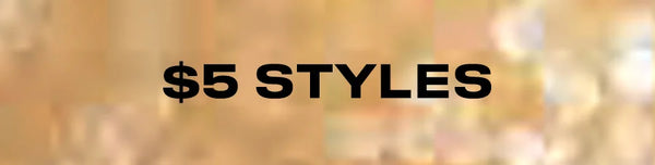 Text '5$ STYLES' on a blurred gold background